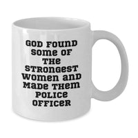 Load image into Gallery viewer, Funny Police Officer Gifts for Women, White Coffee Mug with Inspirational Quote for Valentine's from Family - Additional
