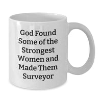 Load image into Gallery viewer, Funny Surveyor White Coffee Mug Gifts from Friends, Gifts for Women Surveyor Christmas Unique - Additional
