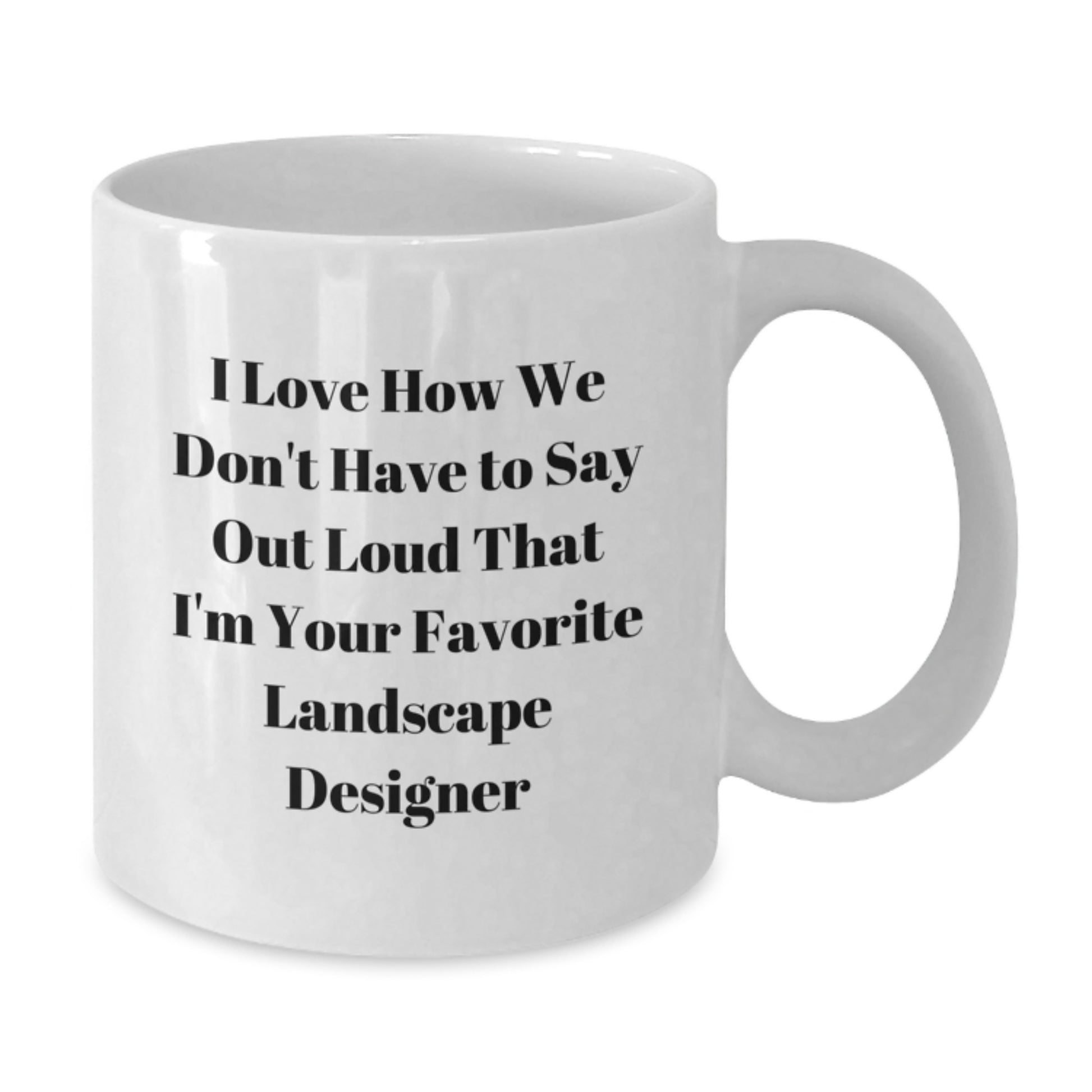 Funny Landscape Designer Gifts from Friends to Graduation Unique Mugs for Landscape Designers - Additional