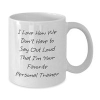 Load image into Gallery viewer, Funny Personal Trainer Gifts from Friends to Favorite Trainers - White Coffee Mug for Birthday - Additional
