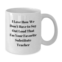 Load image into Gallery viewer, Funny Substitute Teacher Gifts from Friends for Favorite Teachers, White Coffee Mug for Graduation - Additional
