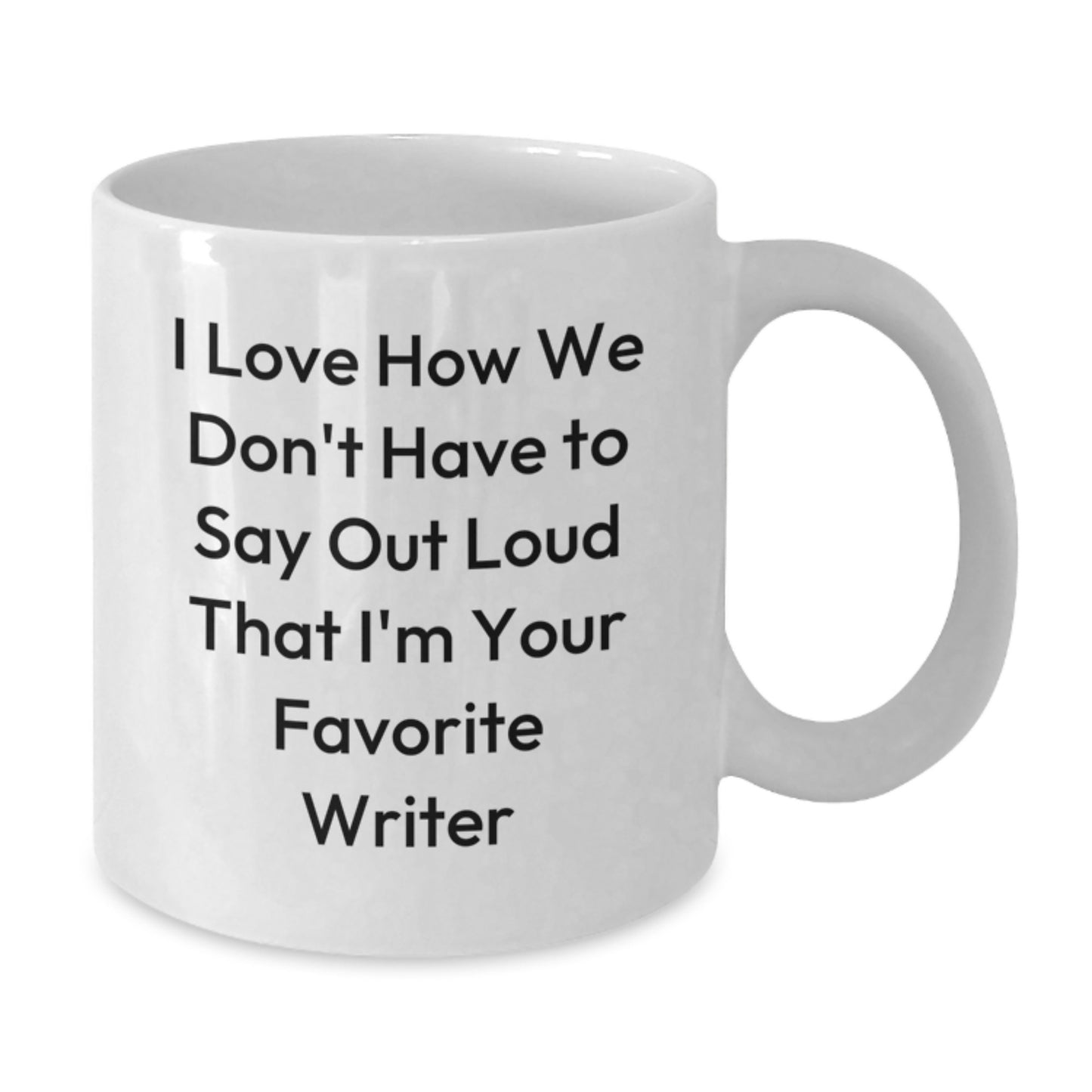 Funny Writer Gifts from Friends to Favorite Writers on Valentine's - White Coffee Mug, Funny Quote, White Ceramic Mug for Valentine's Unique Gifts - Additional