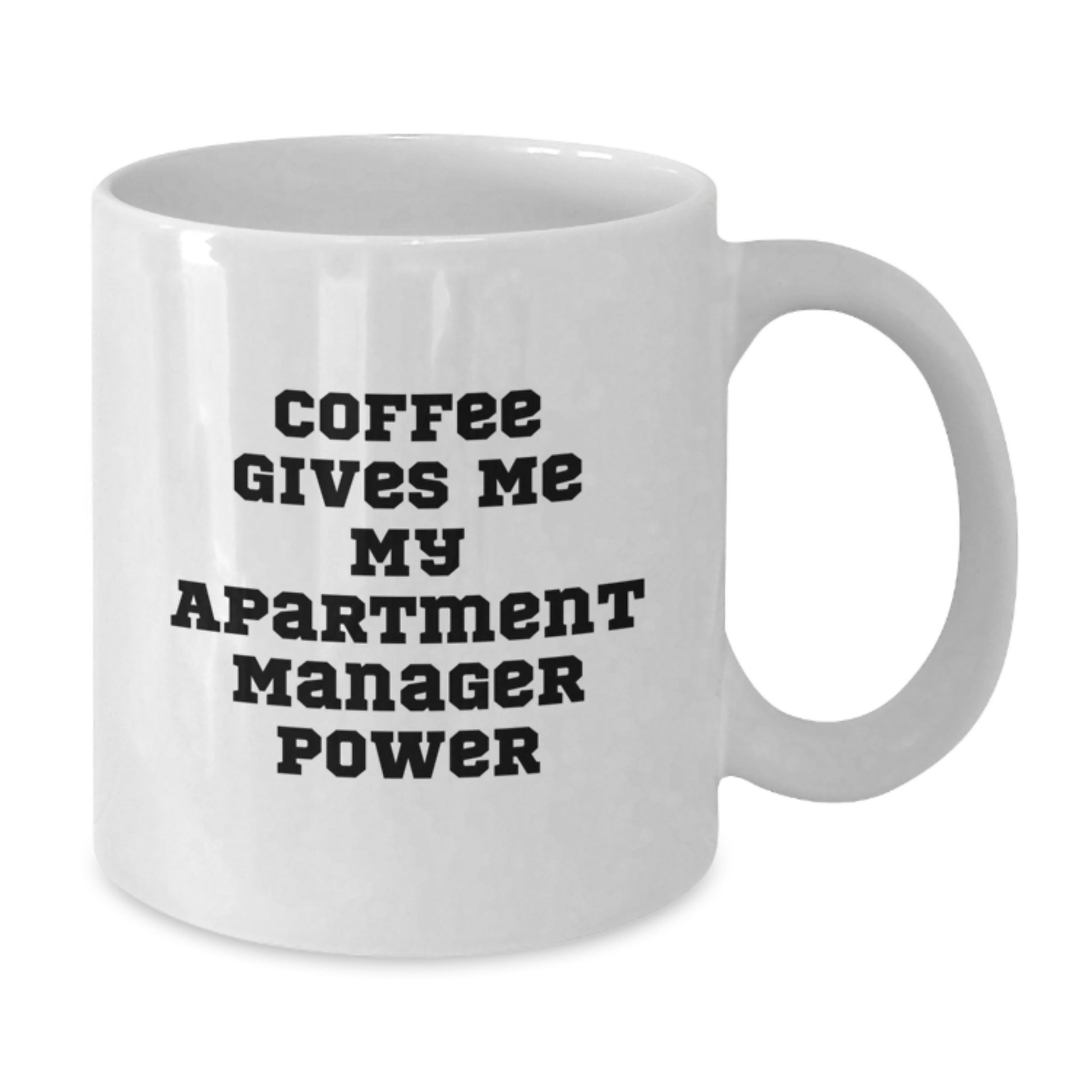 Funny Apartment Manager Gifts from Friends - Unique White Coffee Mug for Apartment Manager Graduation - Additional