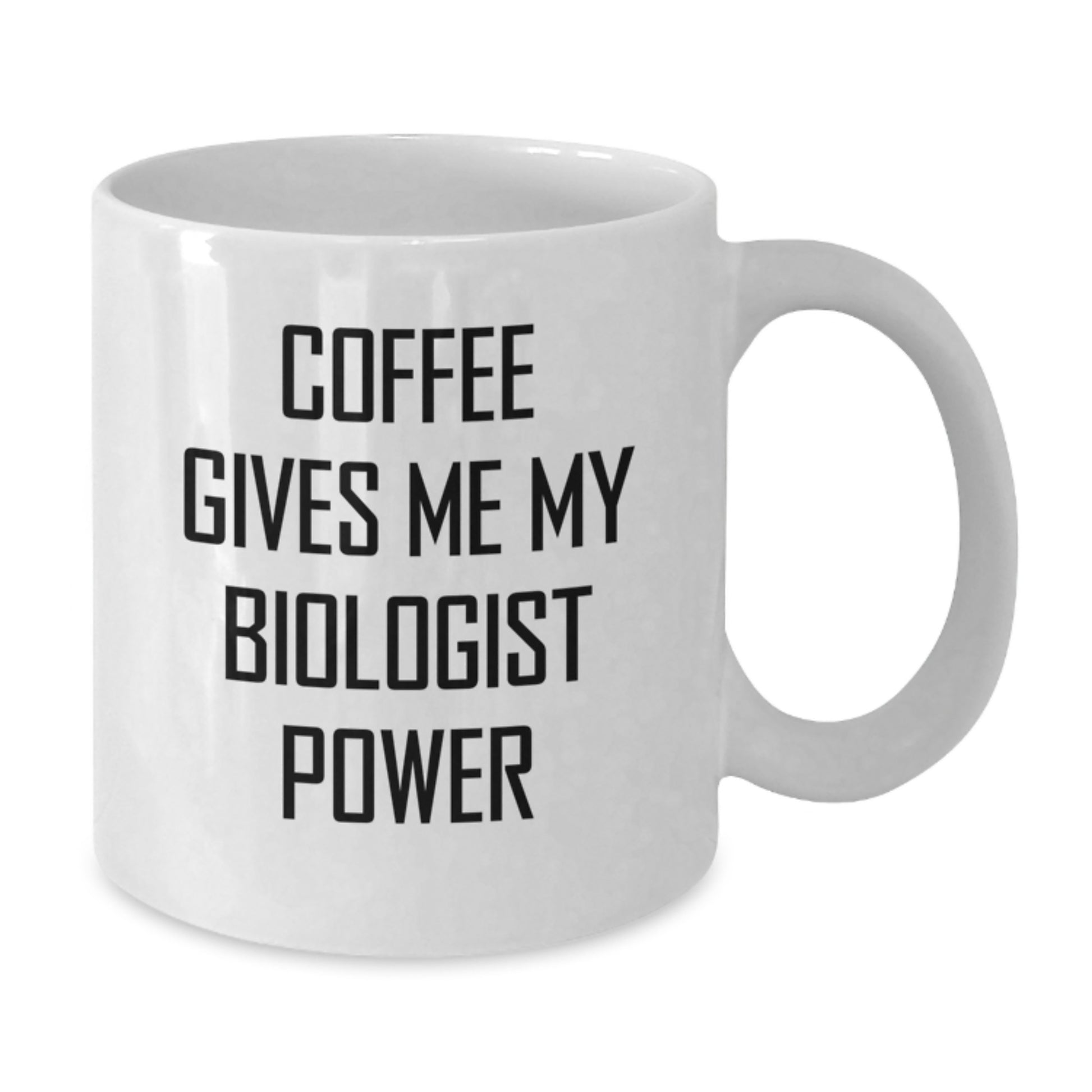 Funny Biologist White Coffee Mug - Gifts from Family to Graduating Biologist Friends - Additional