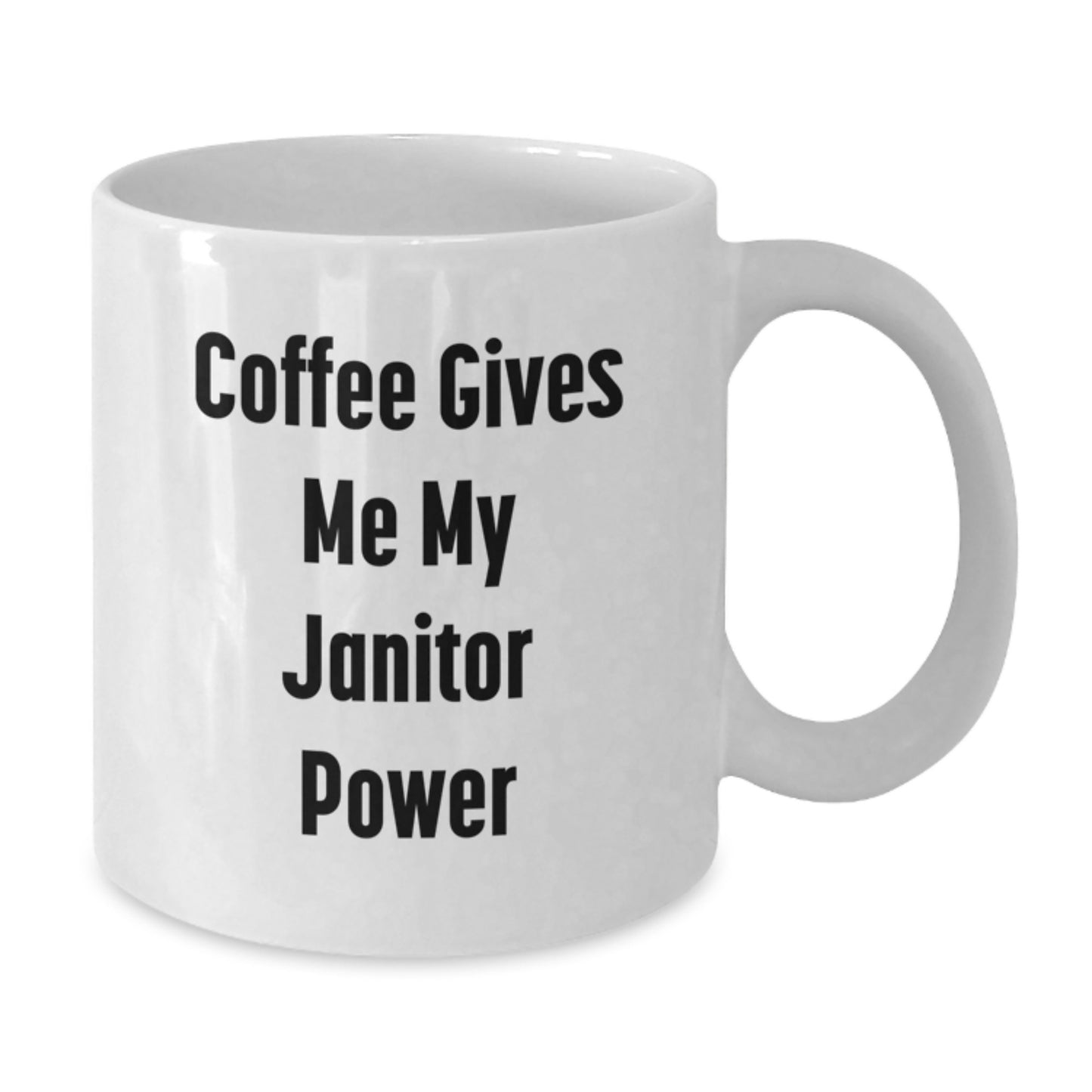 Funny Janitor Gifts, White Coffee Mug, 'Coffee Gives Me My Janitor Power', Unique Graduation Gifts from Friends, Family, Men, Women - Additional