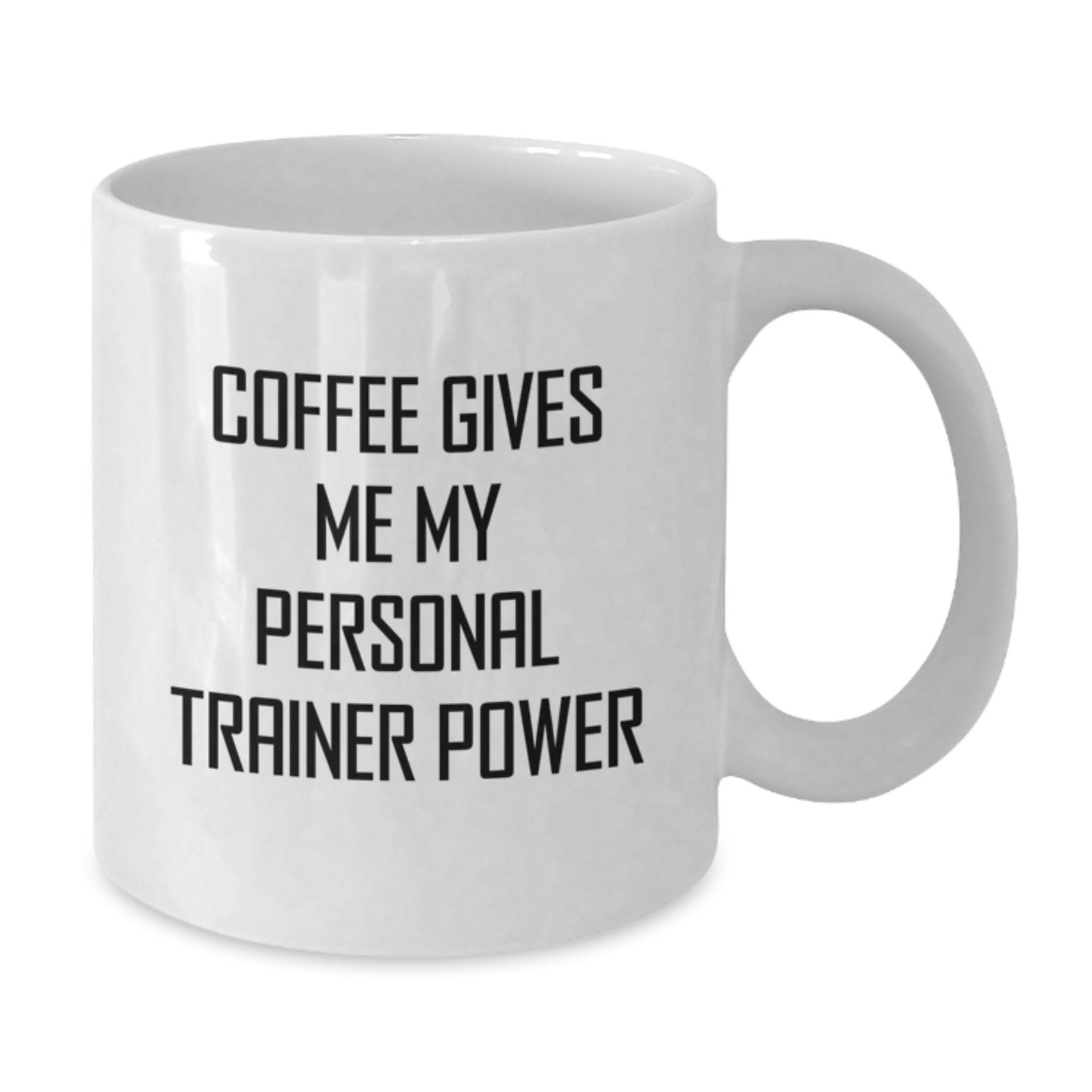 Funny Personal Trainer Gifts for Graduation, White Coffee Mug, Coffee Gives Me My Personal Trainer Power, Gifts from Family for Personal Trainer - Additional
