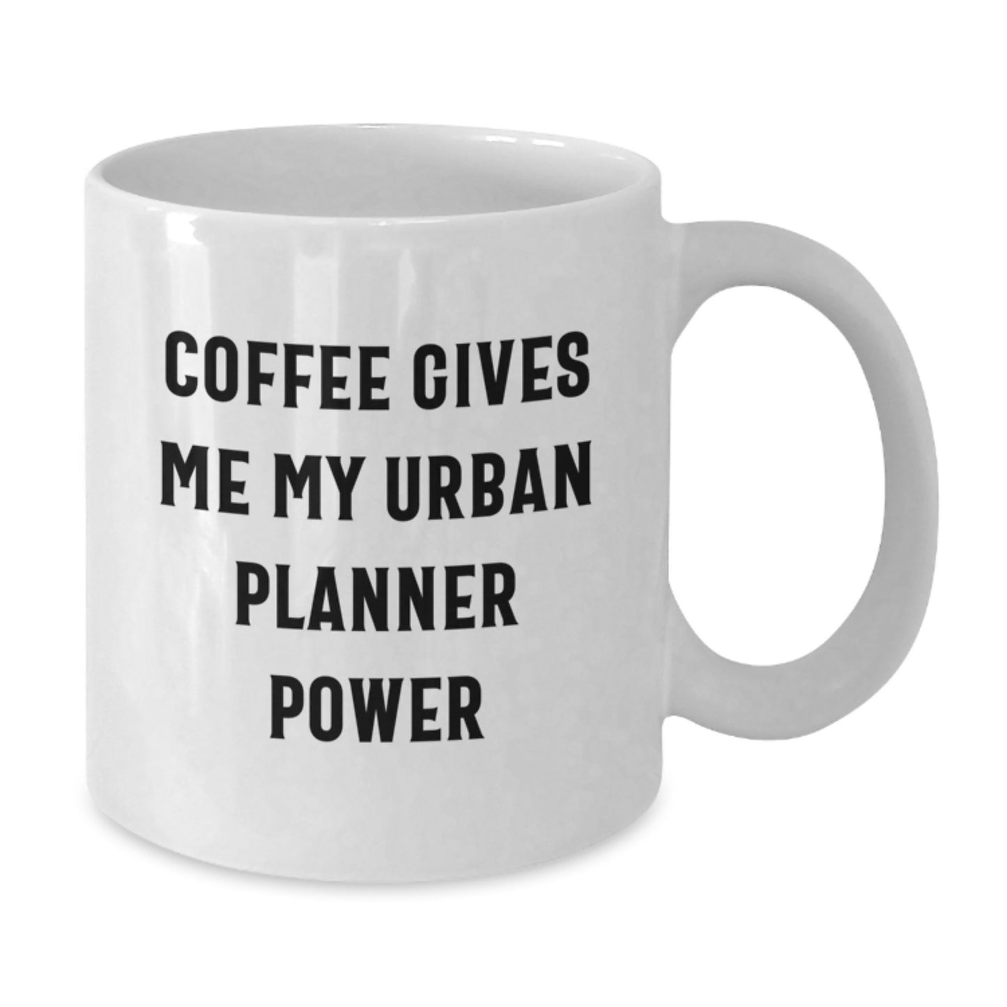 Funny Gifts for Urban Planner - White Coffee Mug Coffee Gives Me My Urban Planner Power, Unique Valentine's Gifts from Friends to Family - Additional