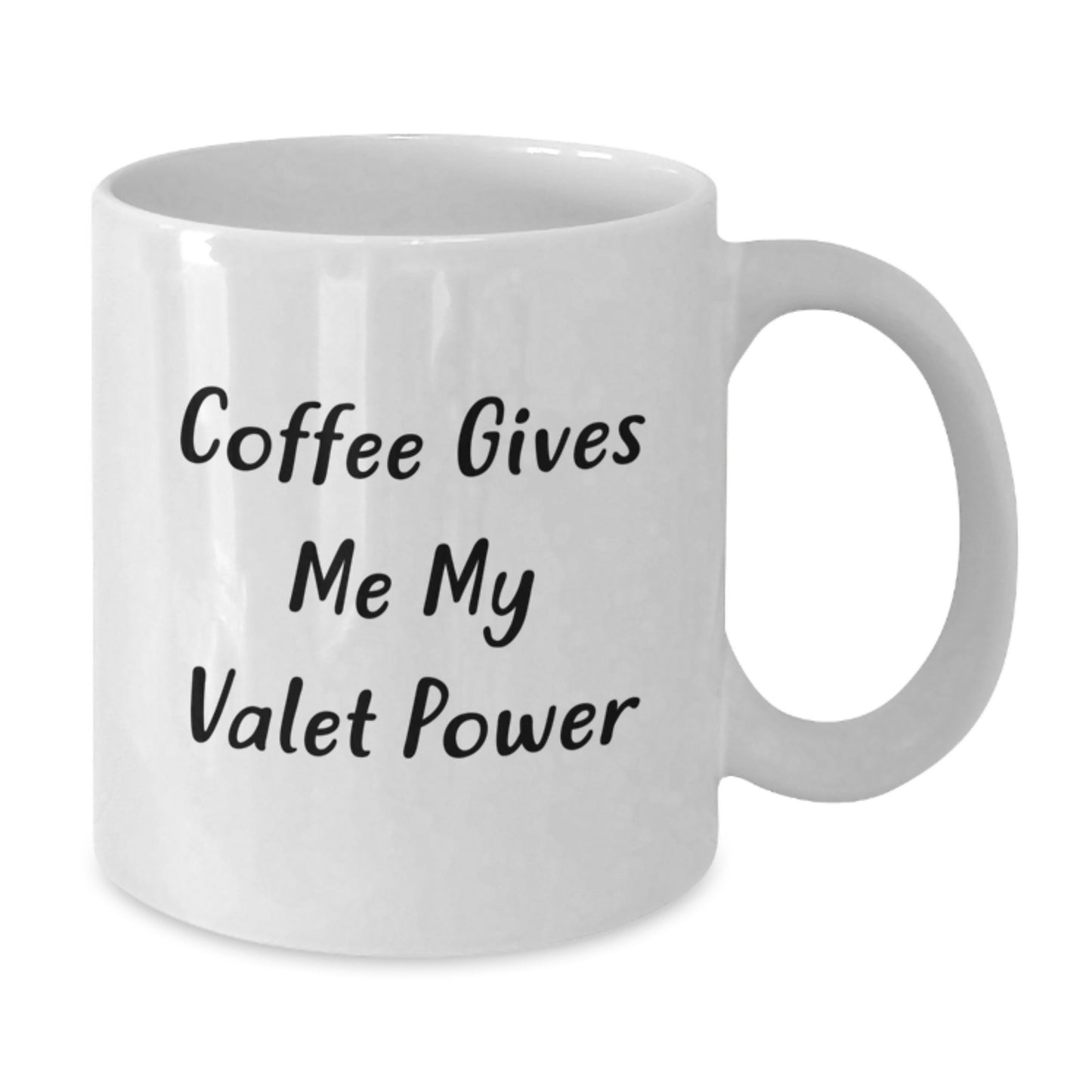 Funny Valet White Coffee Mug Gifts for Valet, Unique Graduation Gifts from Friends, Family, Coworkers, Men, Women, Valet Enthusiasts, Coffee Gives Me My Valet Power - Additional