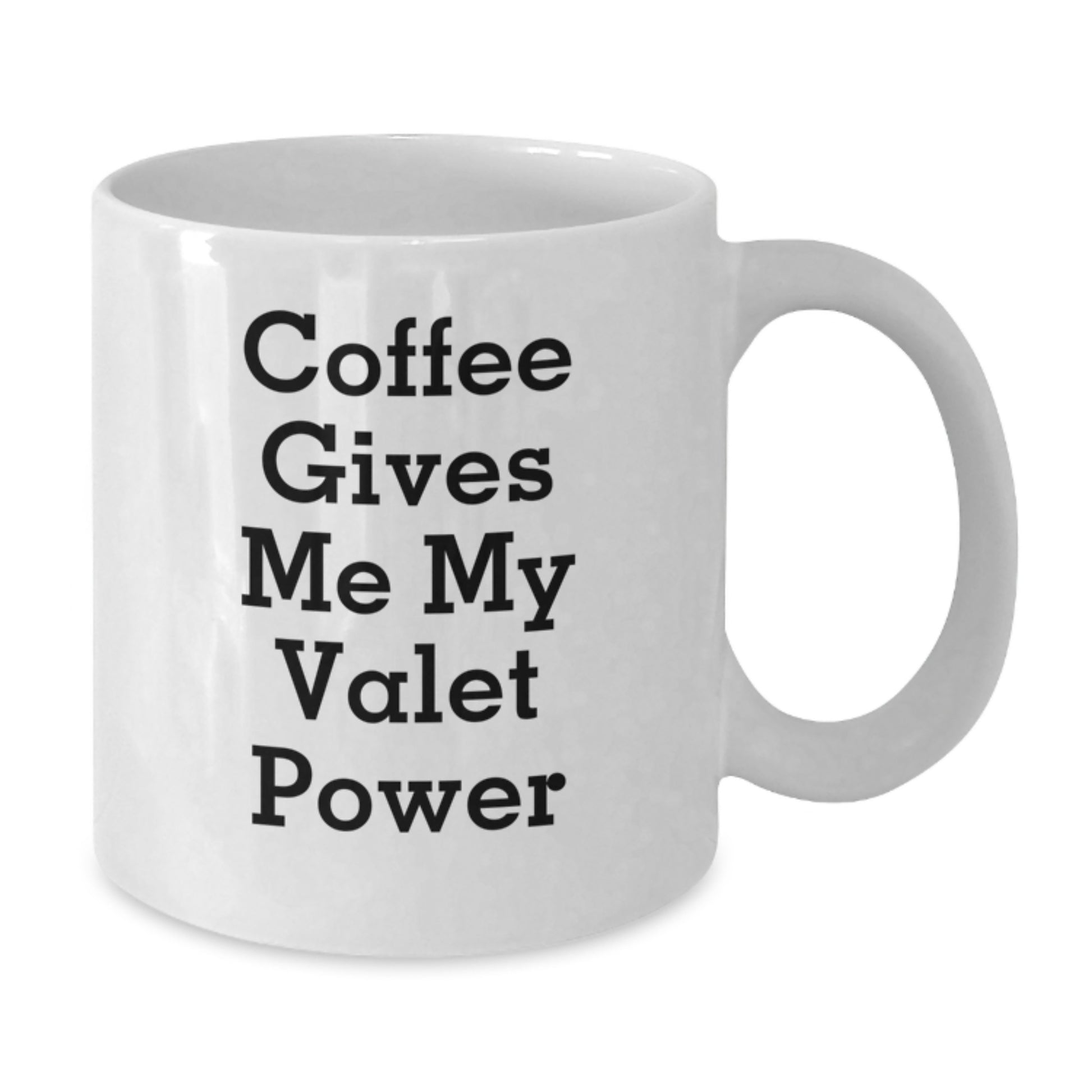 Funny Valet Gifts for Men, White Coffee Mug, Coffee Gives Me My 'Valet Power' Inspirational Quote, Gifts from Friends, Family, Coworkers, Unique Graduation - Additional