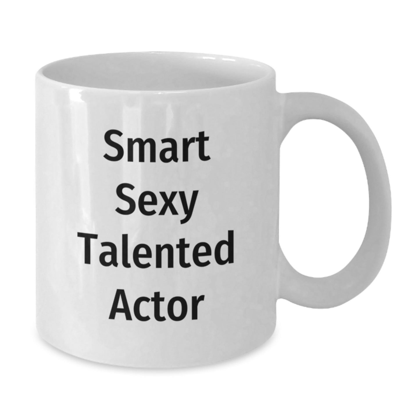 Funny Actor Gifts for Men, White Coffee Mug, Smart Sexy Talented Quote, Graduation Unique Gifts from Friends - Additional