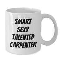 Load image into Gallery viewer, Funny Carpenter Gifts from Men to Smart Sexy Talented Carpenter Friends on Christmas Unique Occasions - Additional
