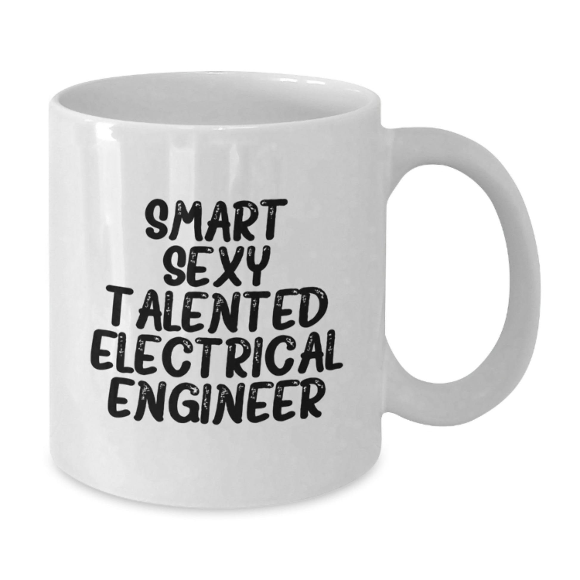 Smart Sexy Talented Electrical Engineer Funny White Coffee Mug, Unique Valentine's Gifts from Men to Women, Electrical Engineer Gifts for Him Her - Additional