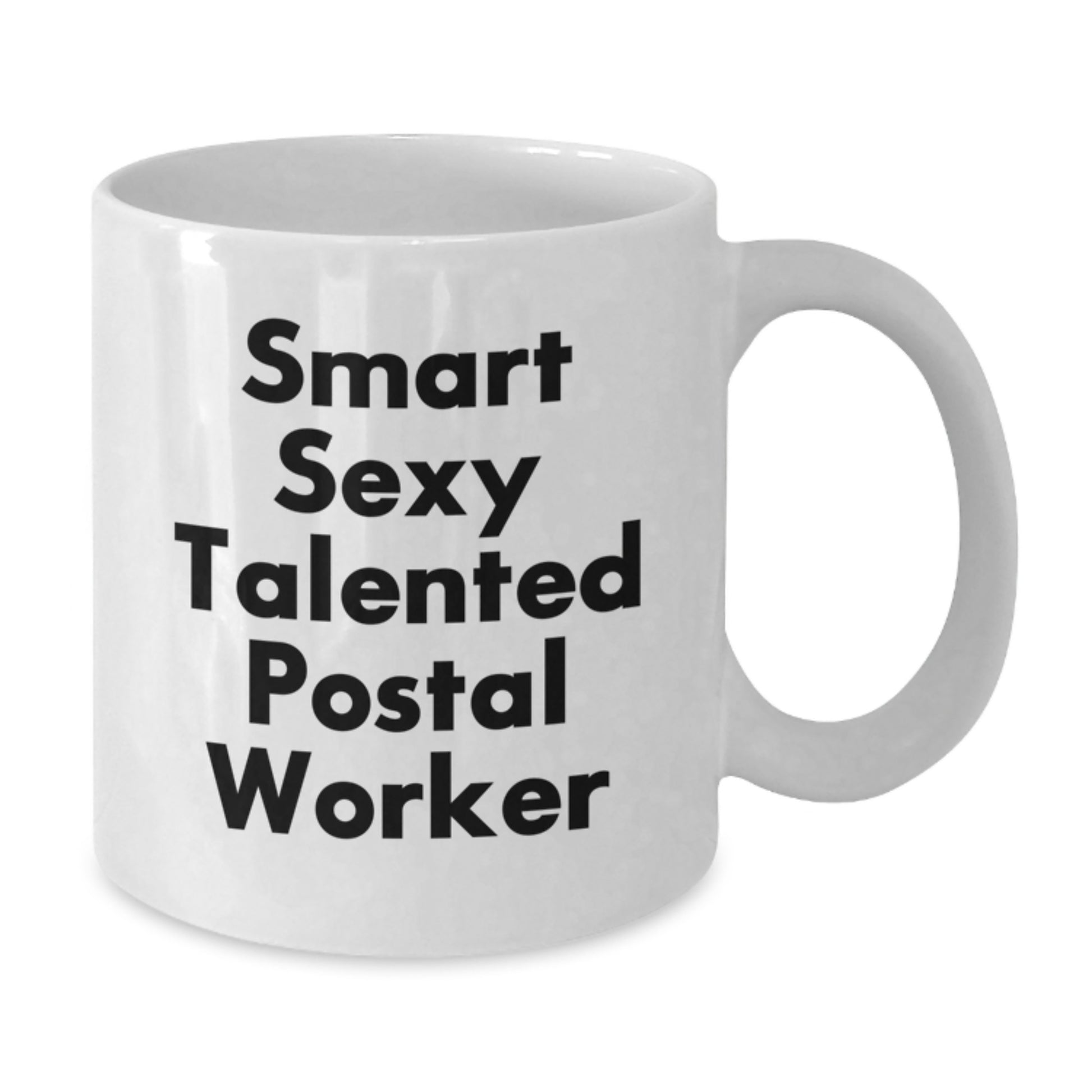 Funny Postal Worker Gifts, Smart Sexy Talented Postal Worker Quote Mug for Men, White Coffee Mug, Perfect Graduation Unique Gifts from Friends, Family, Coworkers - Additional