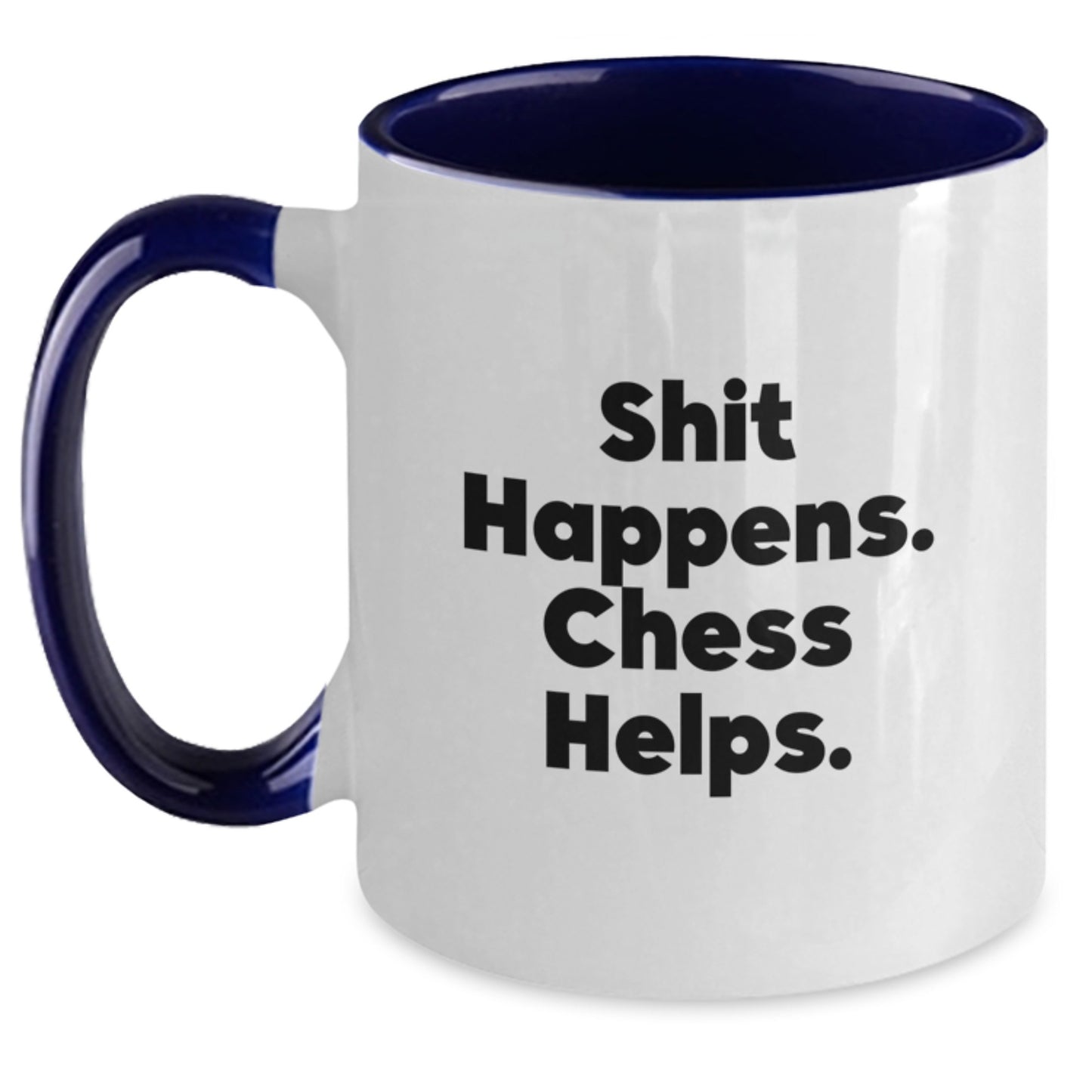 Funny Chess Gifts for Graduation Unique Two Tone Coffee Mugs with 'Shit Happens. Chess Helps.' Quotes from Friends and Family - Main