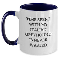 Load image into Gallery viewer, Funny Italian Greyhound Dog Gifts from Friends - Gifts for Italian Greyhound Dog Lovers on Birthday, Two Tone Coffee Mug, Time Spent with My Italian Greyhound Is Never Wasted - Main
