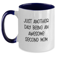 Load image into Gallery viewer, Funny Second Mom Gifts, Just Another Day Being An Awesome Second Mom Two Tone Coffee Mugs, Unique Graduation Gifts from Mom to Second Mom, 11oz Ceramic Mugs, Microwave and Dishwasher Safe - Main
