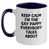 Load image into Gallery viewer, Funny Pappy Two Tone Coffee Mug Gifts from Friends for Birthday, Keep Calm I'm The Gay Pappy Everybody Talks About - Main
