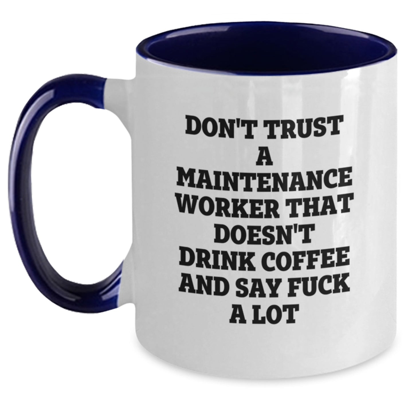 Funny Maintenance Worker Gifts, Quote Coffee Mugs for Him from Friends, Coworkers, Family - Two Tone Ceramic Mug, 11oz, Microwave Safe, Graduation Unique Gifts for Maintenance Worker - Main