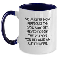 Load image into Gallery viewer, Funny Auctioneer Gifts from Friends - Christmas Unique Gifts for Auctioneer Men, Two Tone Coffee Mug with Inspirational Quote - Main
