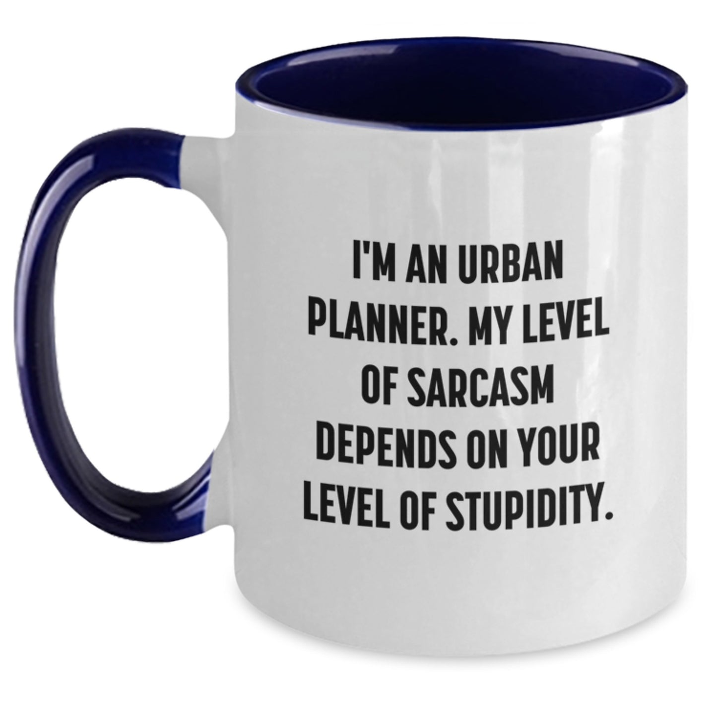 Urban Planner Gifts, Funny Quote Coffee Mug, Two Tone Black and White, 11oz, Gifts from Men, for Urban Planner, Birthday Unique - Main
