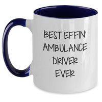 Load image into Gallery viewer, Funny Ambulance Driver Gifts from Friends to Ambulance Driver - Best Effin&#39; Ambulance Driver Ever Christmas Unique Mugs for Ambulance Driver Men - Main
