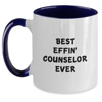 Load image into Gallery viewer, Funny Counselor Gifts from Friends to Counselor Two Tone Coffee Mug Best Effin&#39; Counselor Ever Christmas Unique - Main
