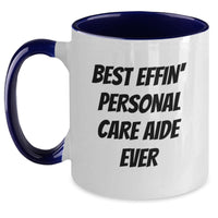 Load image into Gallery viewer, Funny Gifts from Family for Personal Care Aide Best Effin&#39; Ever, Two Tone Coffee Mug for Graduation - Main
