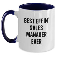 Load image into Gallery viewer, Funny Sales Manager Gifts from Friends - Best Effin&#39; Sales Manager Ever Two Tone Coffee Mug for Men on Christmas Unique Holidays - Main
