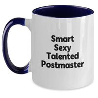 Load image into Gallery viewer, Postmaster Gifts for Men, Funny Smart Sexy Two Tone Coffee Mug, Valentine's Unique Gifts for Postmaster from Friends - Main
