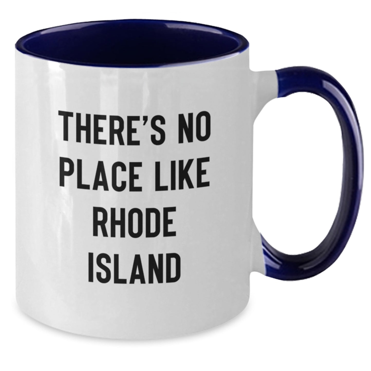 Rhode Island Gifts from Friends, Rhode Island Unique Graduation Mugs, Two Tone Coffee Mugs with 'There's No Place Like Rhode Island' Quote, Gifts for Rhode Island Lovers - Additional
