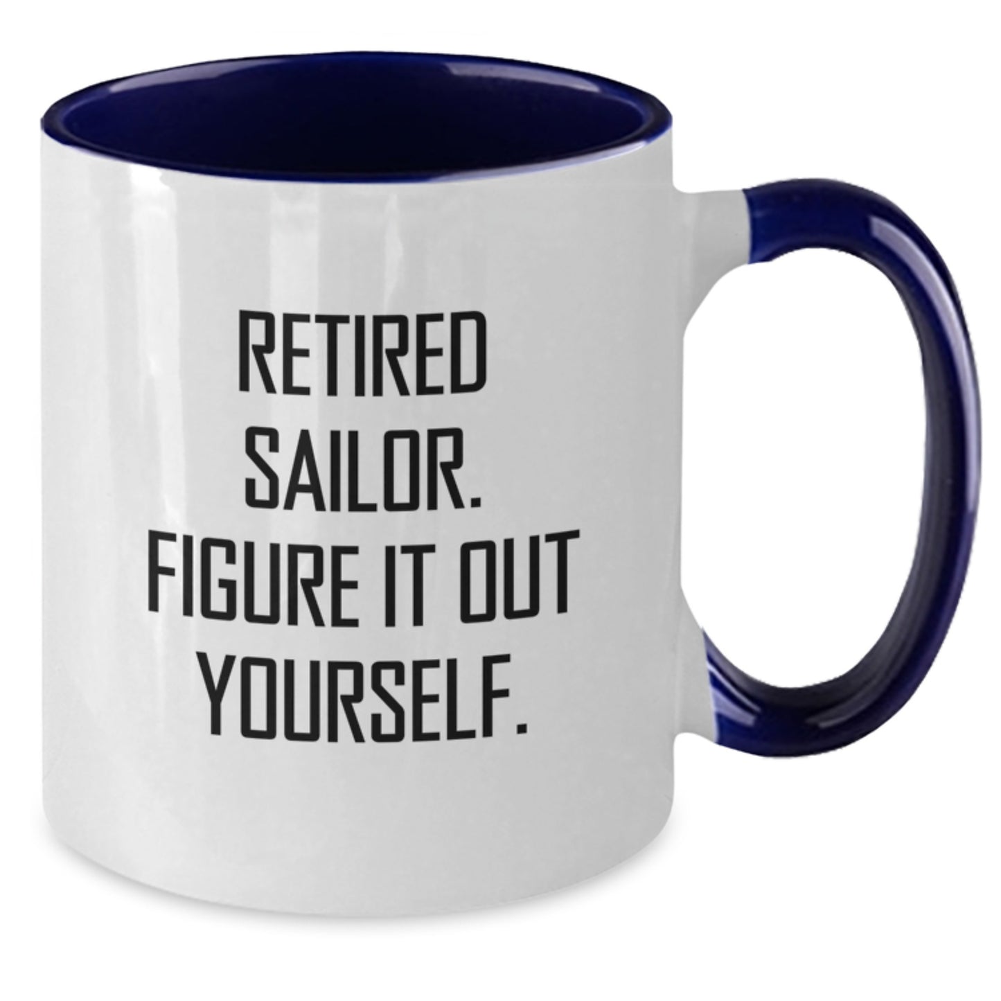 Sailor Humor Funny Two Tone Coffee Mugs Gifts from Men to Sailor Friends on Valentine's - Additional
