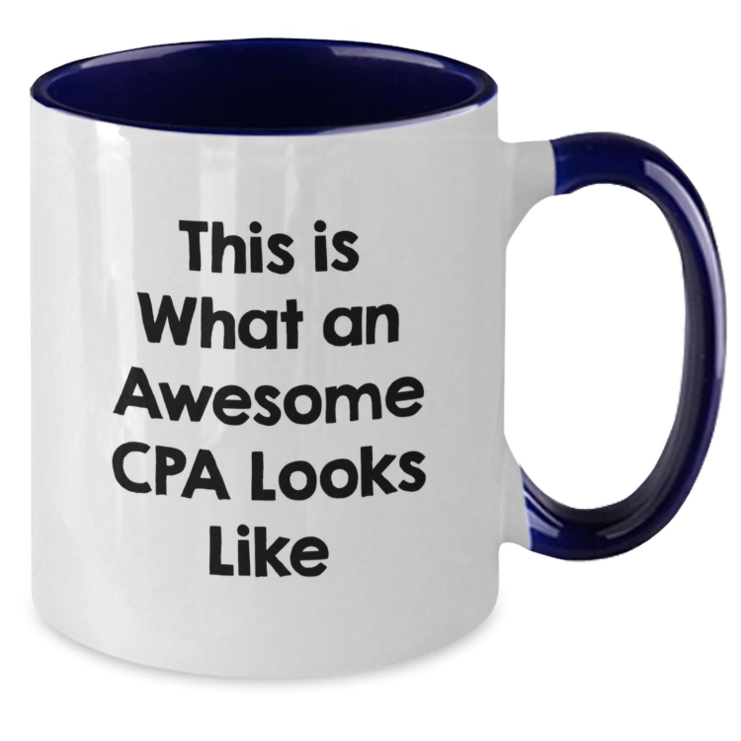 Cpa Two Tone Coffee Mug Is What Cpa Looks Like for Him Birthday Gift - Additional