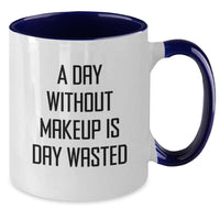 Load image into Gallery viewer, Funny Makeup Quote Two Tone Coffee Mug Gifts from Friends, Family, or Coworkers for Makeup Enthusiasts on Birthday, &#39;A Day Without Makeup Is Day Wasted&#39; - Additional
