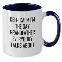 Load image into Gallery viewer, Funny Grandfather Gifts, Keep Calm I'm The Gay Grandfather Everybody Talks About Two Tone Coffee Mug, Birthday Unique Gifts from Men to Grandfather, Grandfather's Favorite Mugs - Additional
