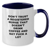 Load image into Gallery viewer, Funny Registered Nurse Gifts from Coworkers - &#39;Don&#39;t Trust...&#39; Two Tone Coffee Mug, Birthday Unique Ideas for Nurses, 11oz Ceramic Mug, Microwave and Dishwasher Safe - Additional
