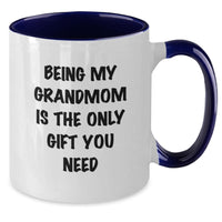 Load image into Gallery viewer, Funny Grandmom Gifts from Friends and Family - Being My Grandmom Is The Only Gift You Need Two Tone Coffee Mugs for Birthday - Additional
