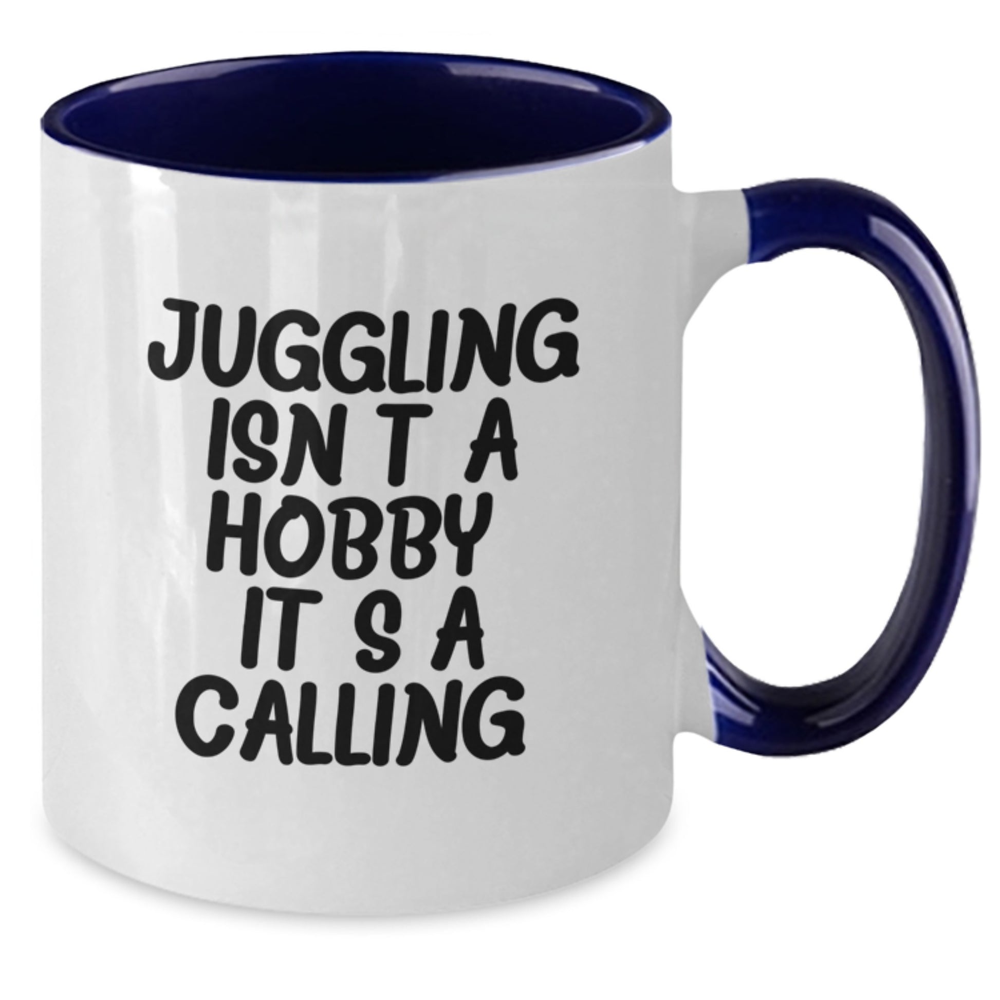 Funny Juggling Gifts from Friends for Juggling Enthusiasts, Juggling Isn't A Hobby. It's A Calling., Christmas Unique Mugs for Men and Women, Juggling Two Tone Coffee Mug - Additional