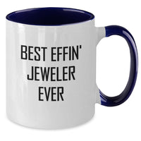 Load image into Gallery viewer, Funny Jeweler Gifts from Friends for Men Two Tone Coffee Mug - Best Effin' Jeweler Ever - Additional
