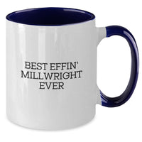 Load image into Gallery viewer, Funny Millwright Gifts from Friends for Men Millwright Christmas Unique Mugs - Best Effin&#39; Millwright Ever Two Tone Coffee Mug - Additional
