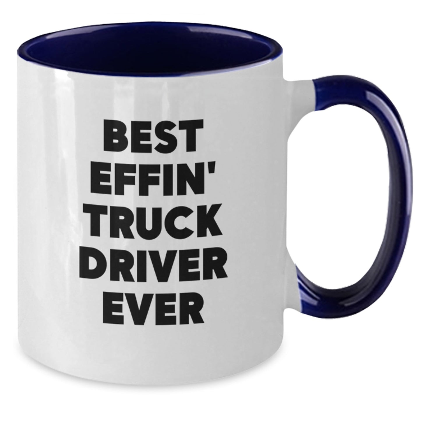 Funny Truck Driver Gifts from Friends for Men, Unique Christmas Unique Gifts, Best Effin' Truck Driver Ever Two Tone Coffee Mug - Additional