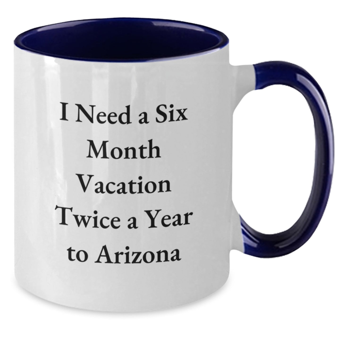 Arizona Two Tone Coffee Mugs, Funny Quote, Gifts from Men to Women in Arizona, Unique Valentine's Gifts, Two Tone Ceramic Mug - Additional