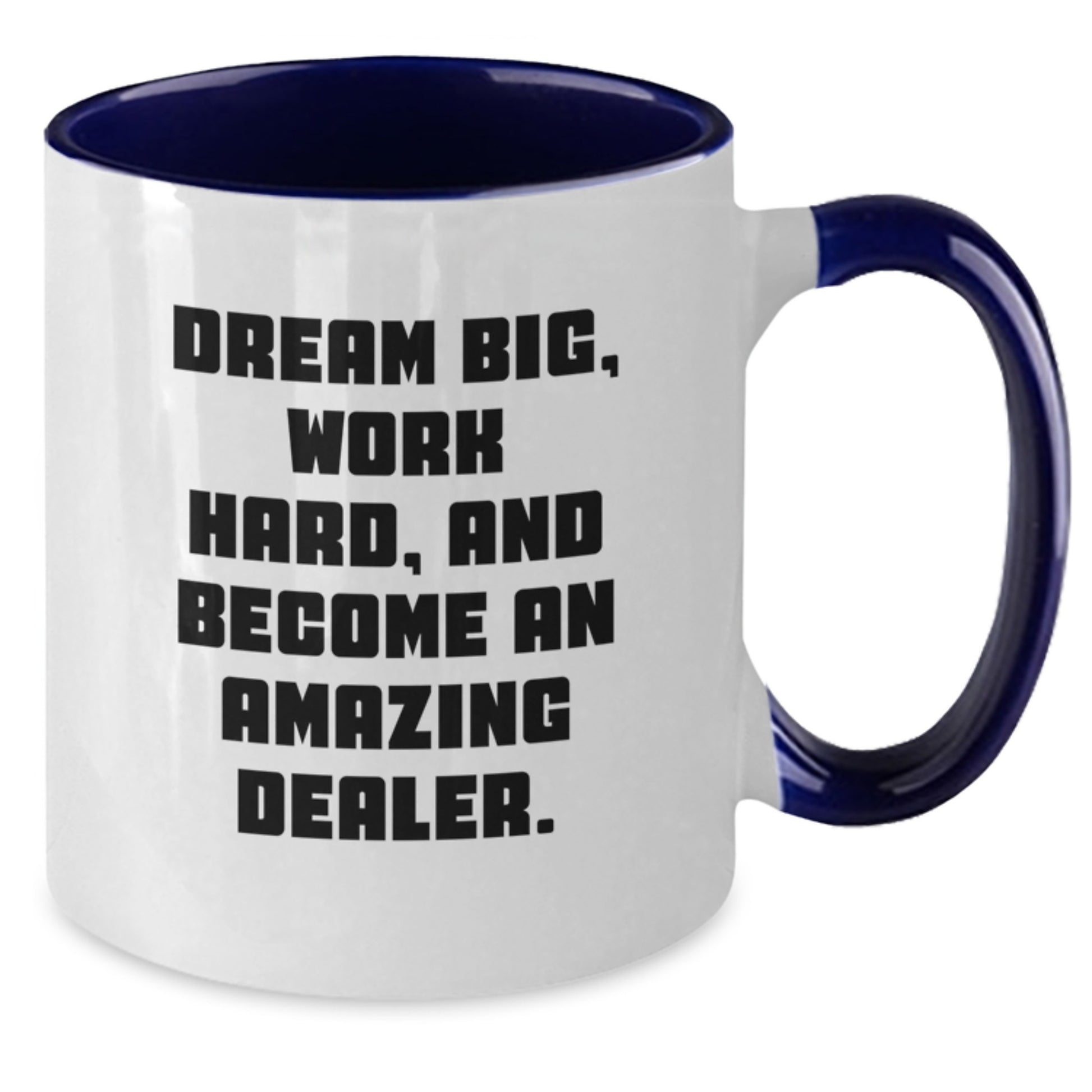 Inspiring Deals for Men Graduation Gifts, Cute 'Dream Big, Work Hard, Become Amazing' Two Tone Coffee Mug, Gifts from Family for Dealer - Additional