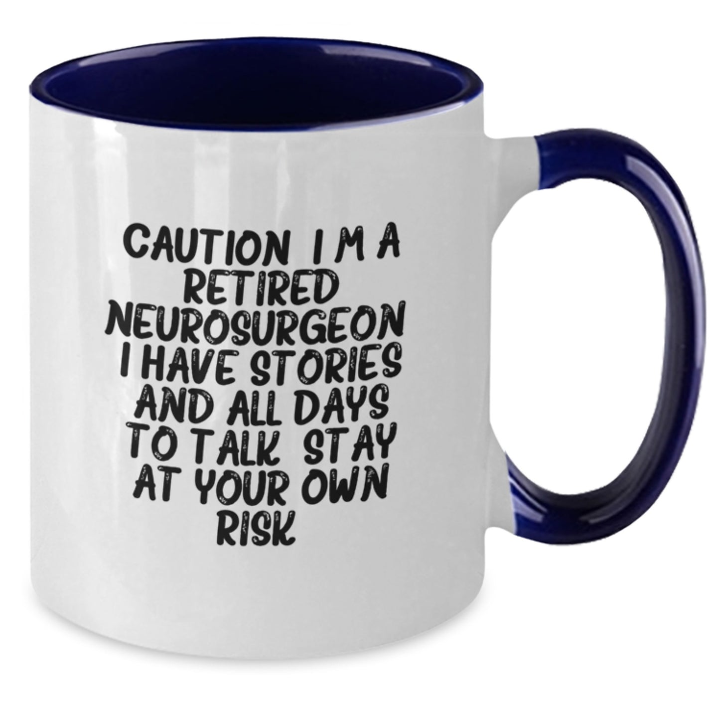 Funny Neurosurgeon Gifts from Men to Women Friends Coworkers Family - Stay At Your Own Risk Two Tone Coffee Mug for Graduation Unique Gifts - Additional