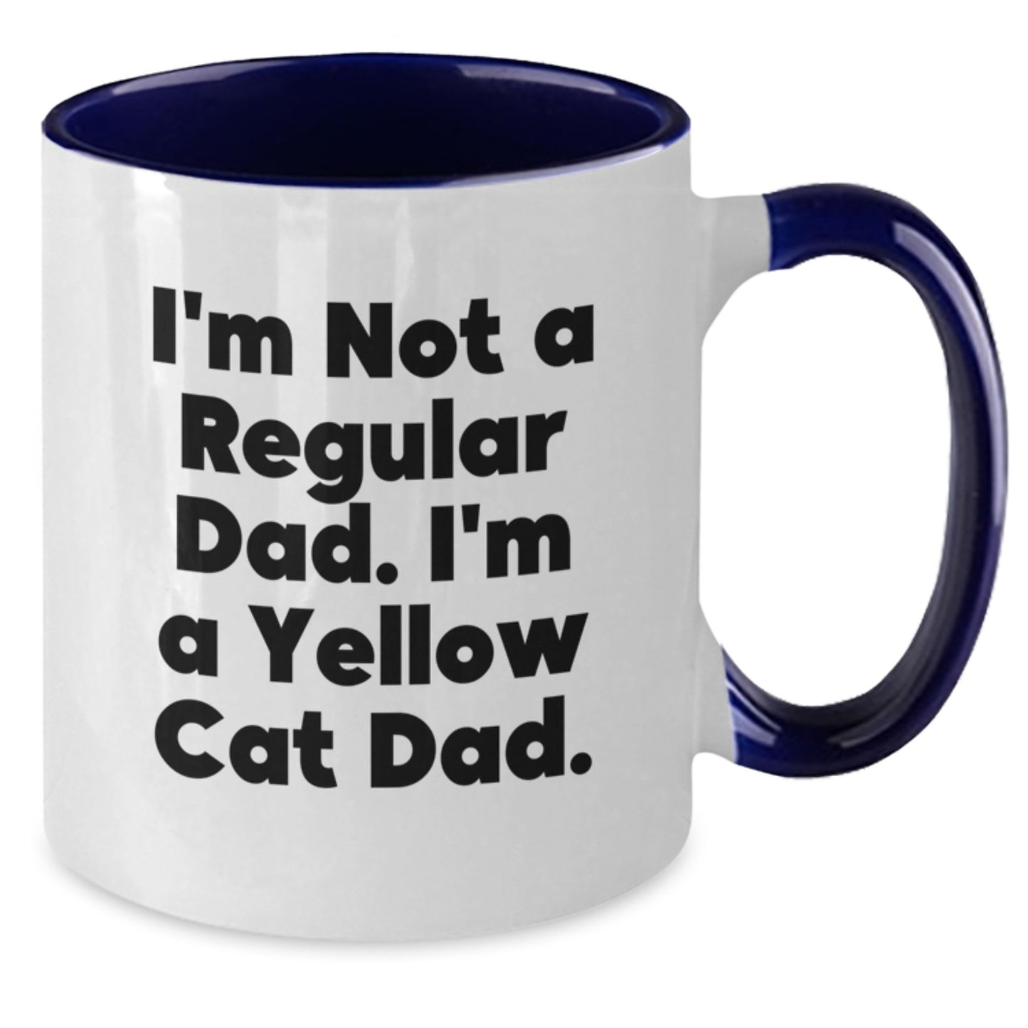 Funny Yellow Cat Gifts for Men, Women, Friends, Coworkers, Family - Two Tone Coffee Mug 'I'm Not A Regular Dad' - Additional