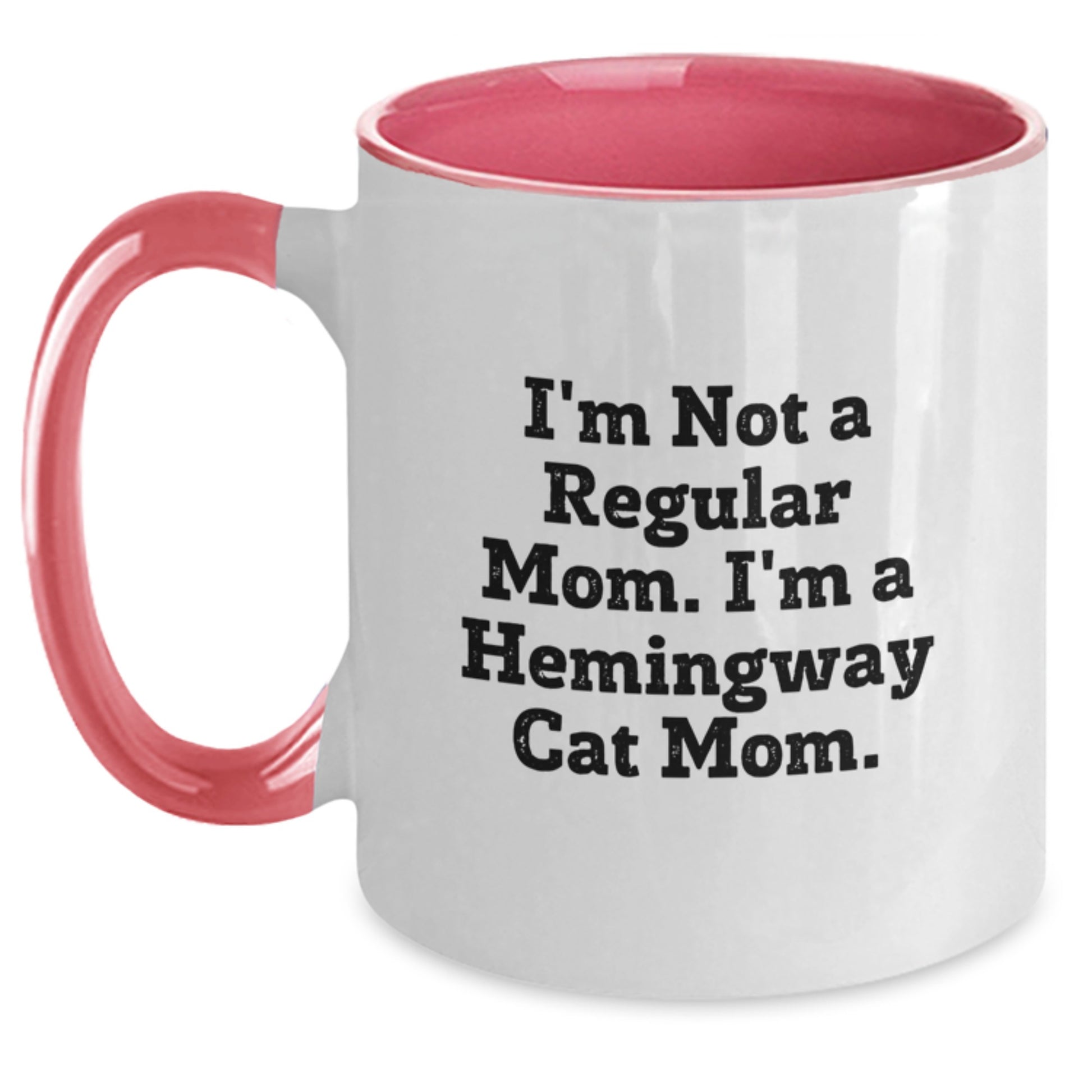Funny Hemingway Cat Gifts for Men from Mom, Unique Graduation Unique Gifts, I'm Not A Regular Mom. I'm A Hemingway Cat Mom. Two Tone Coffee Mug - Main