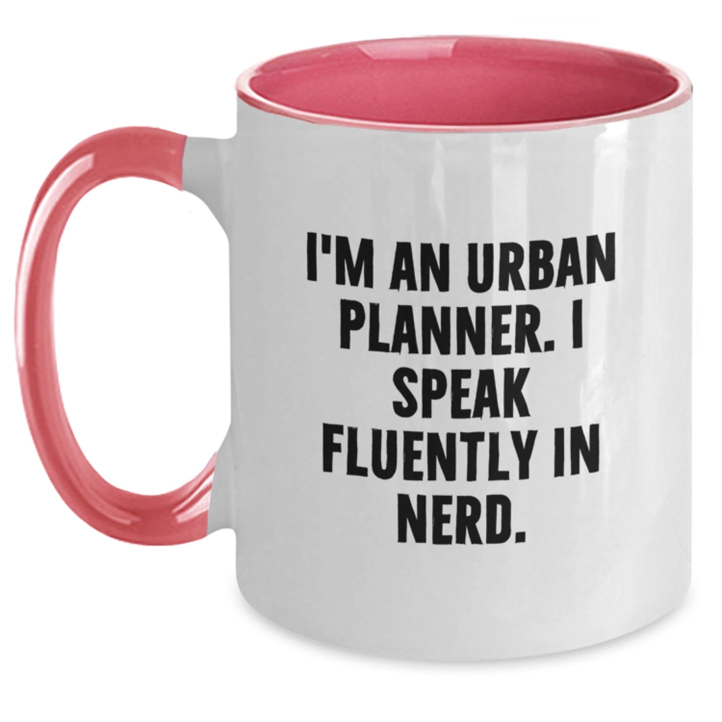 Funny Urban Planner Gifts, Valentine's Unique Mugs for Him, 'I'm An Urban Planner. I Speak Fluently In genius.' Two Tone Coffee Mugs from Friends, Valentine's Presents for Urban Planner - Main