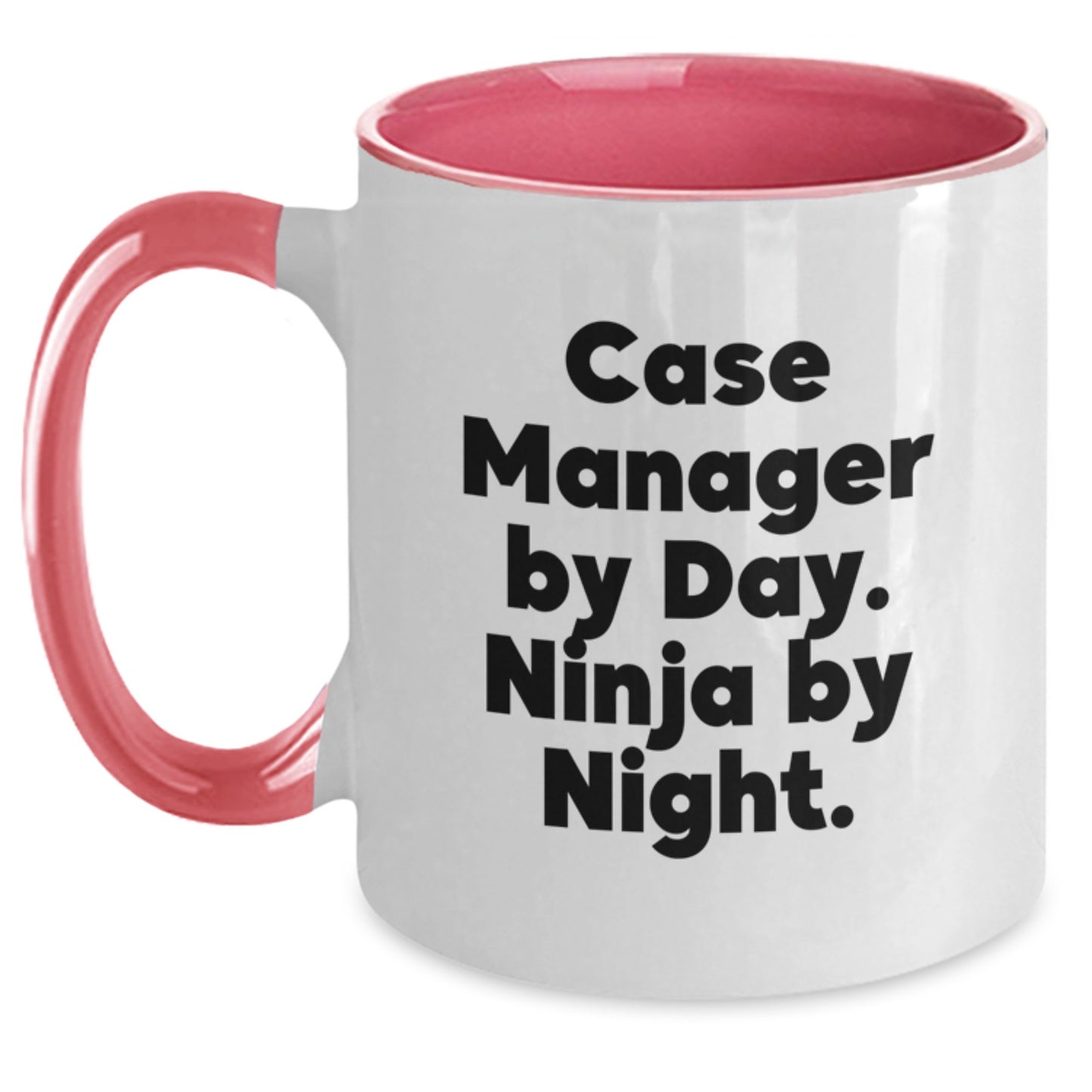 Funny Case Manager Gifts from Men, Unique Graduation Unique Gifts for Case Manager with Two Tone Coffee Mug - Case Manager By Day. Ninja By Night. - Main