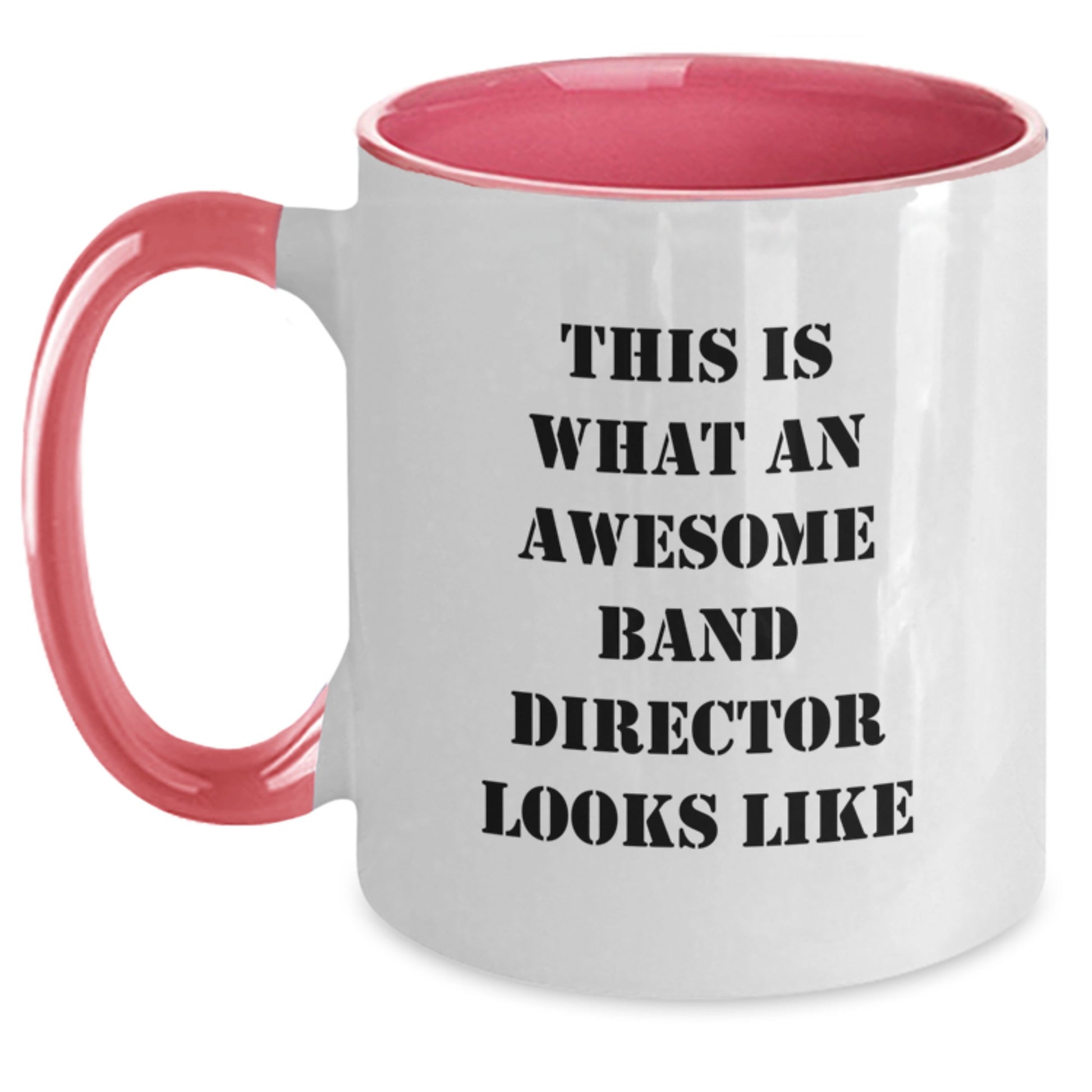 Funny Gifts for Band Director - This Is What An Awesome Band Director Looks Like, Two Tone Coffee Mug Valentine's Unique Gifts from Friends - Main