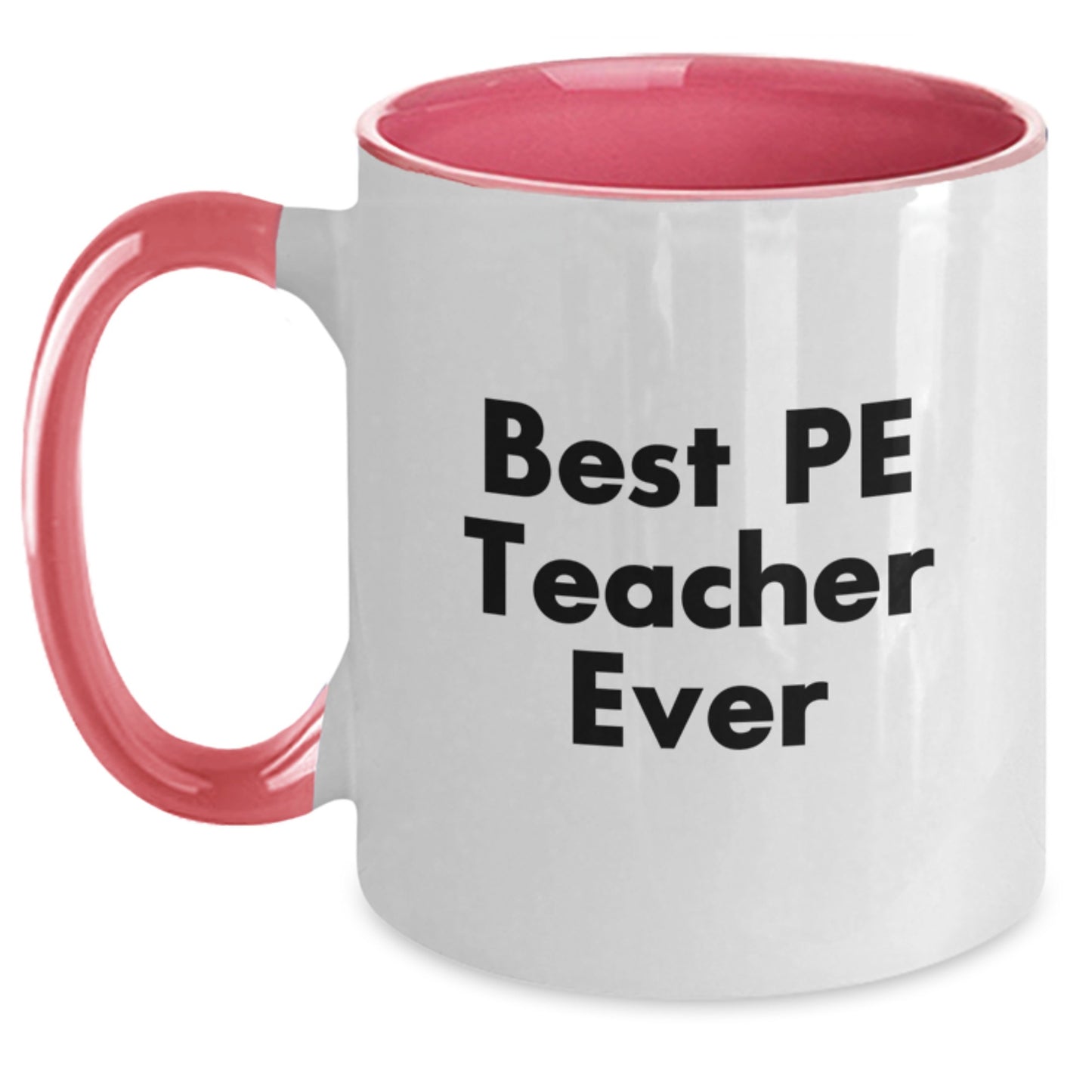 Birthday Gift for Her PE Teacher Mug – Best Pe Teacher Ever Present - Main