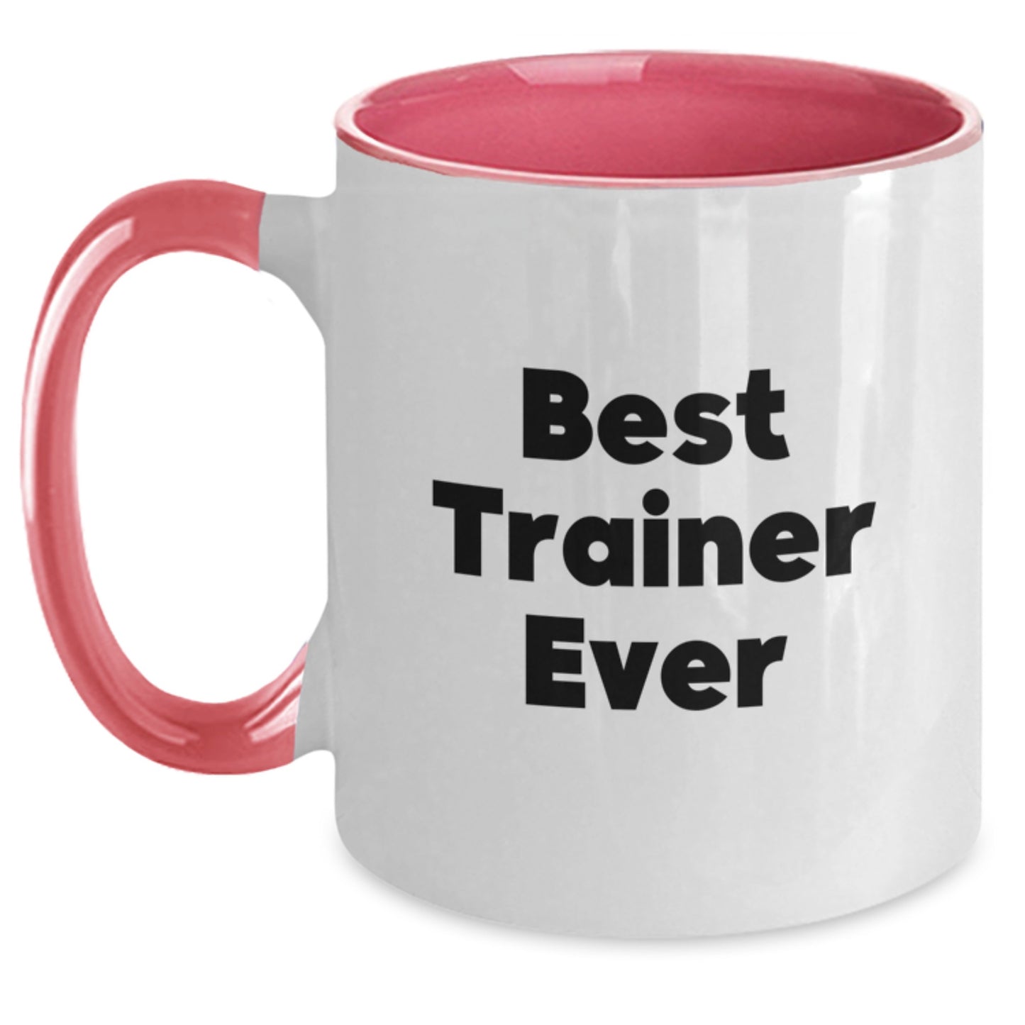Funny Birthday Unique Gifts for Trainer Friends from Family Members Two Tone Coffee Mug Best Trainer Ever - Main